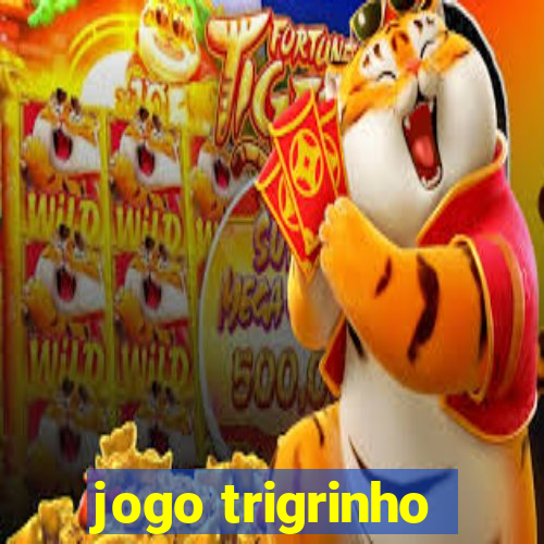 jogo trigrinho